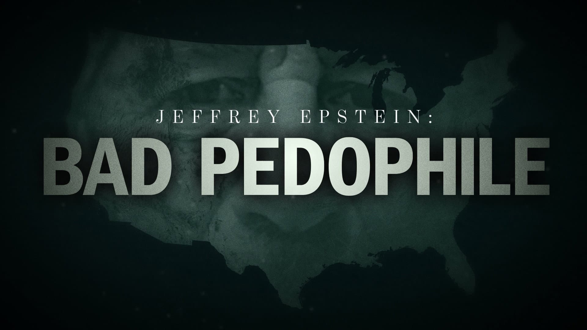 Jeffrey Epstein: Bad Pedophile - immagine