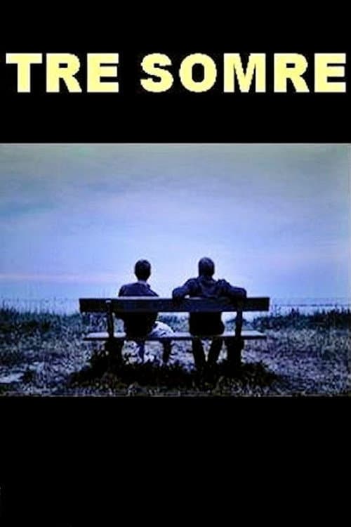 Poster di Tre Somre