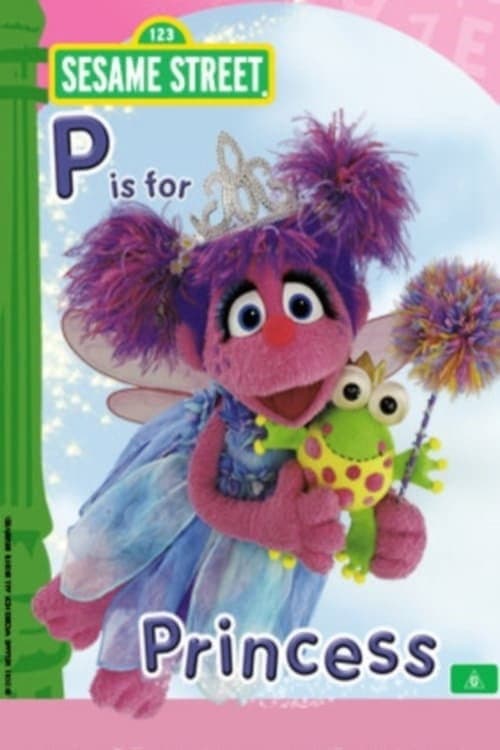 Poster di Sesame Street: P is for Princess