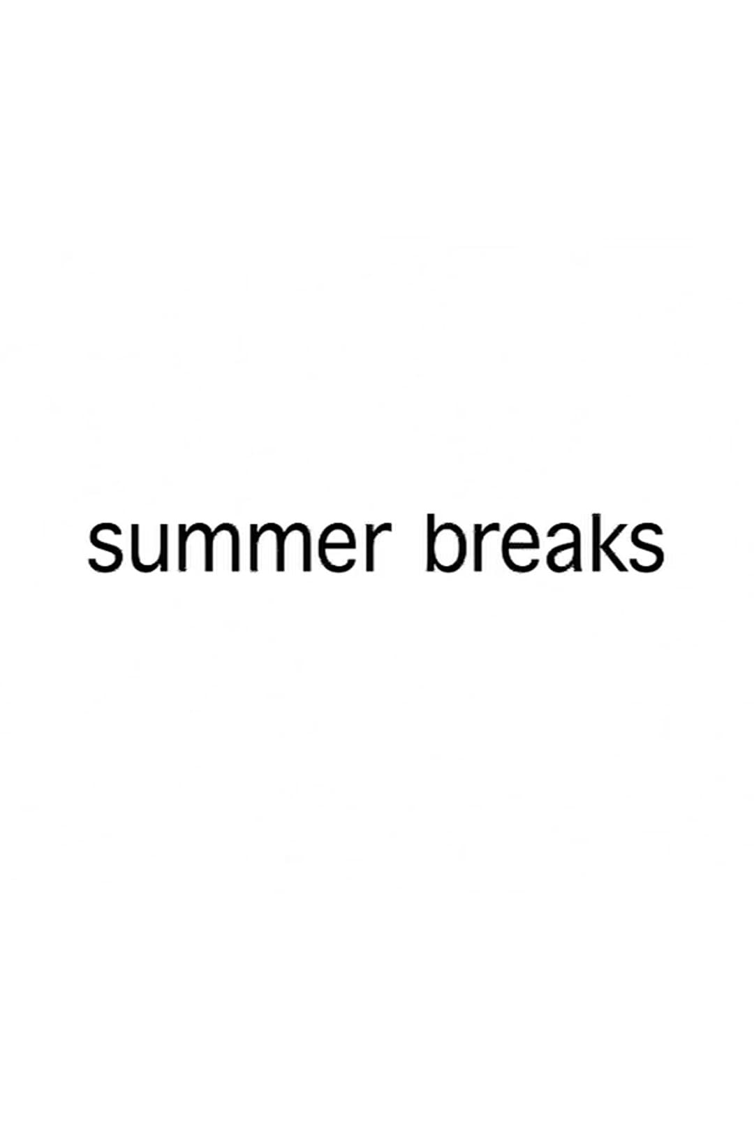 Poster di Summer Breaks