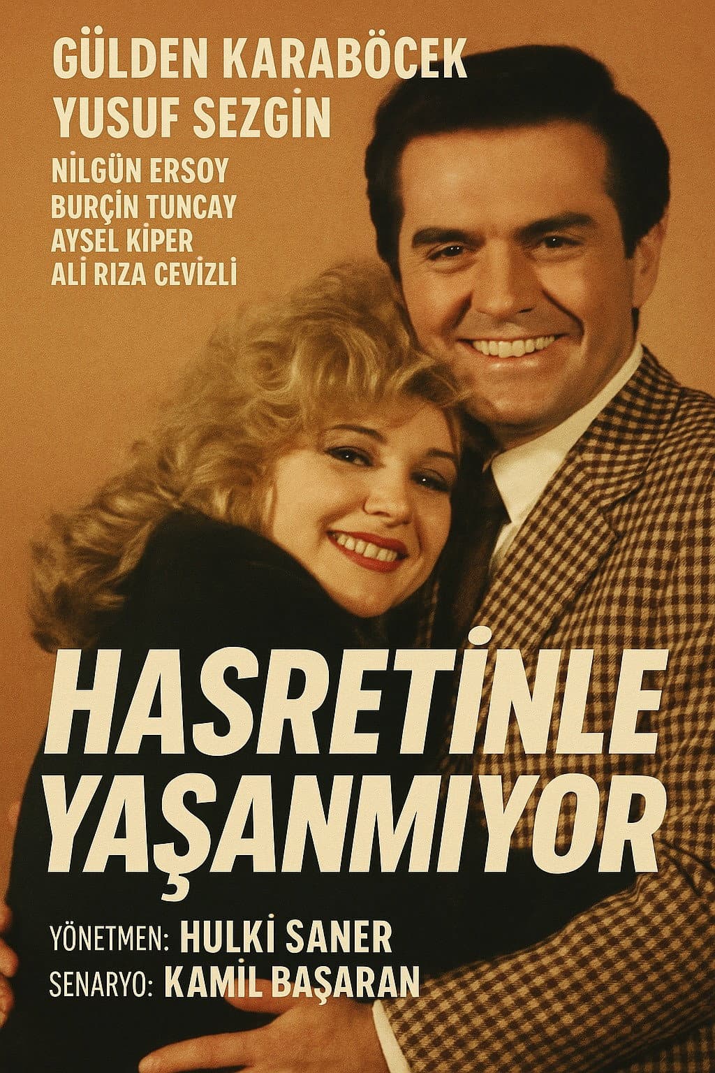 Poster di Hasretinle Yaşanmıyor