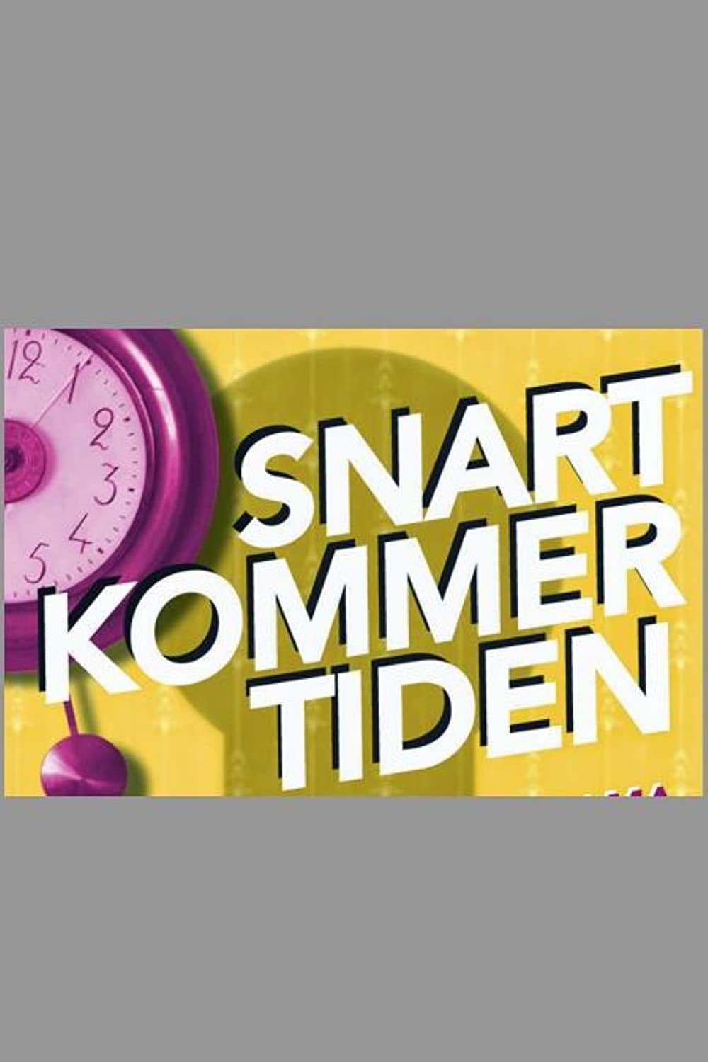 Poster di Snart kommer tiden