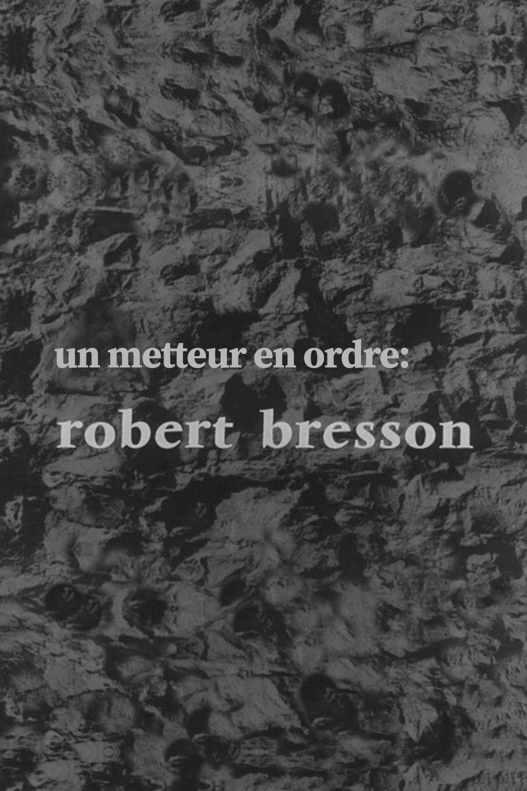 Poster di Un metteur en ordre: Robert Bresson