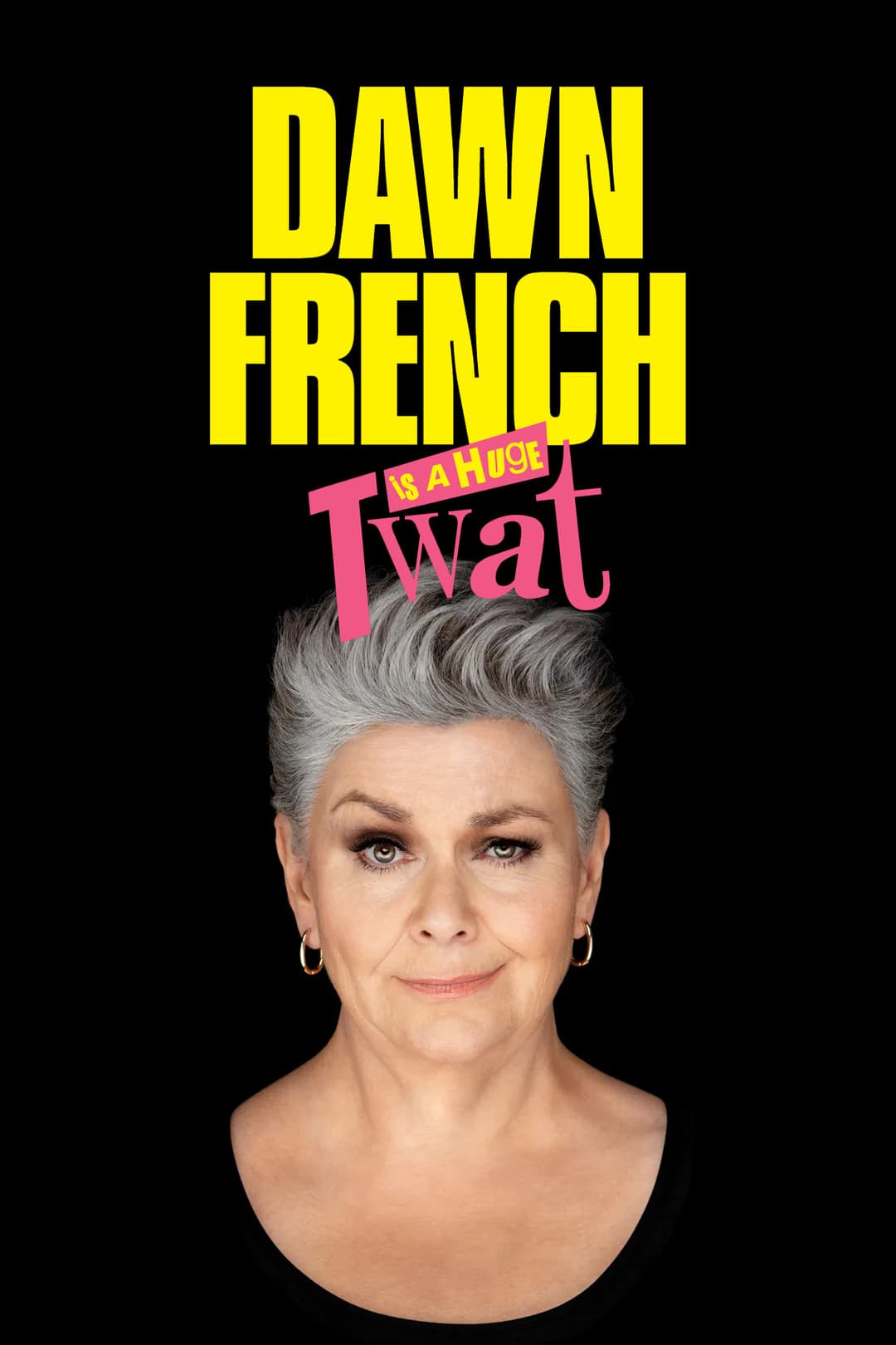 Poster di Dawn French Is a Huge Twat