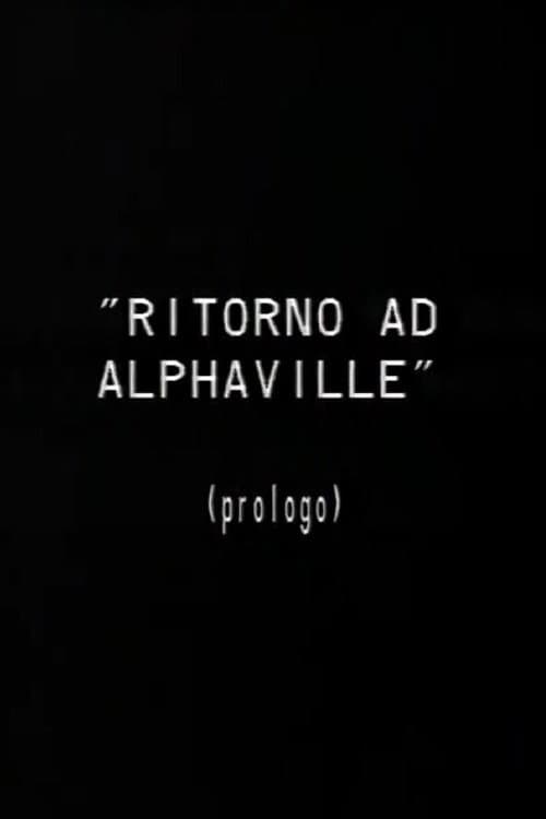 Poster di Prologo a Ritorno ad Alphaville