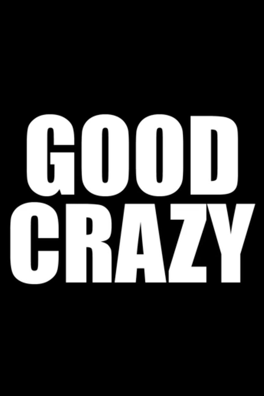 Poster di Good Crazy