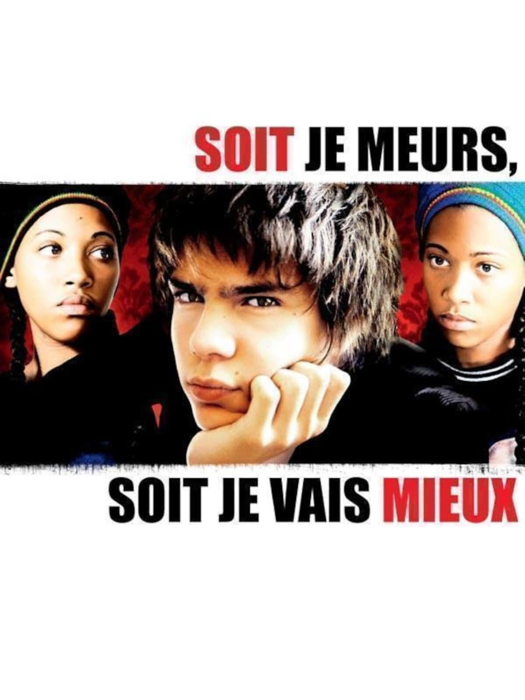 Poster di Soit je meurs, soit je vais mieux