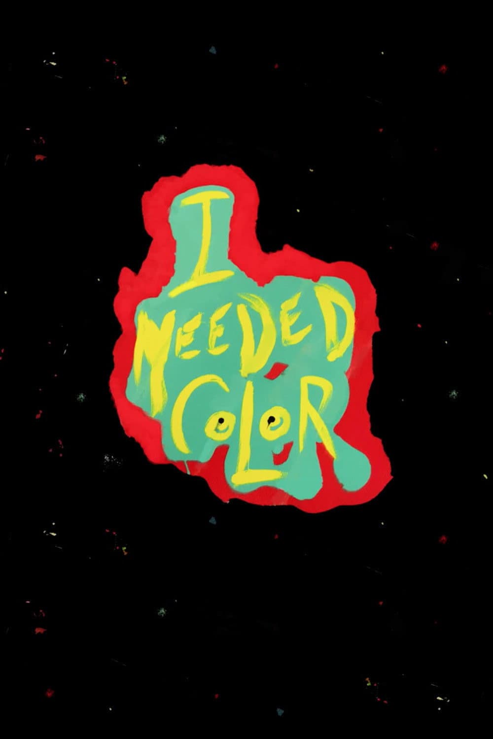 Poster di I Needed Color
