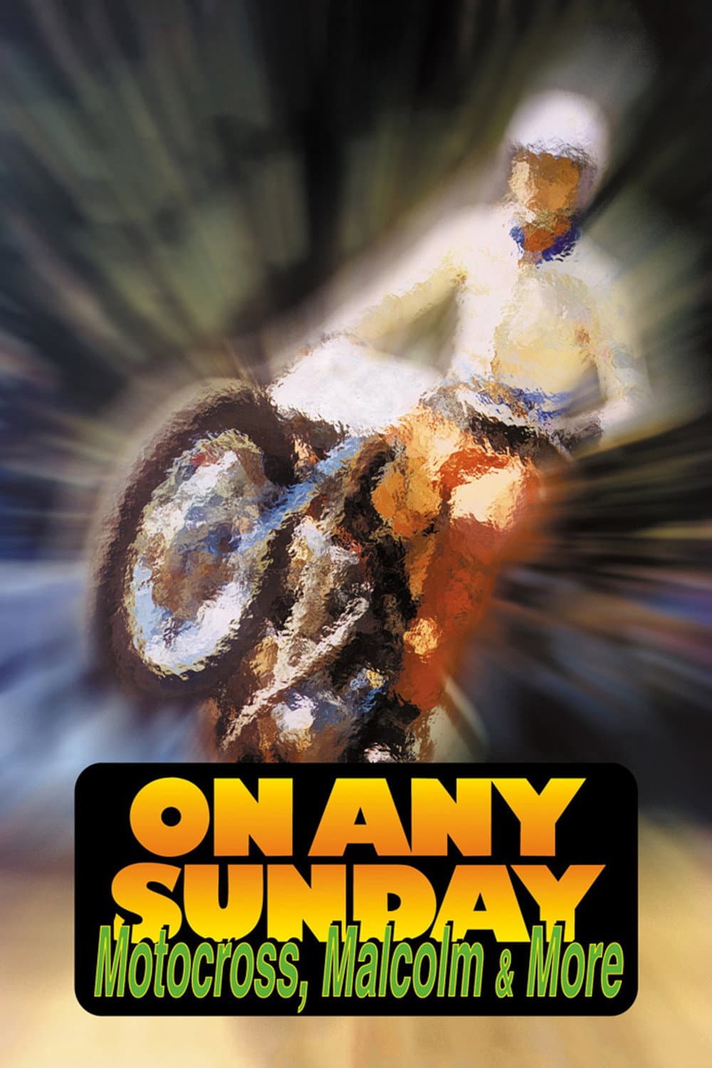 Poster di On Any Sunday: Motocross, Malcolm & More