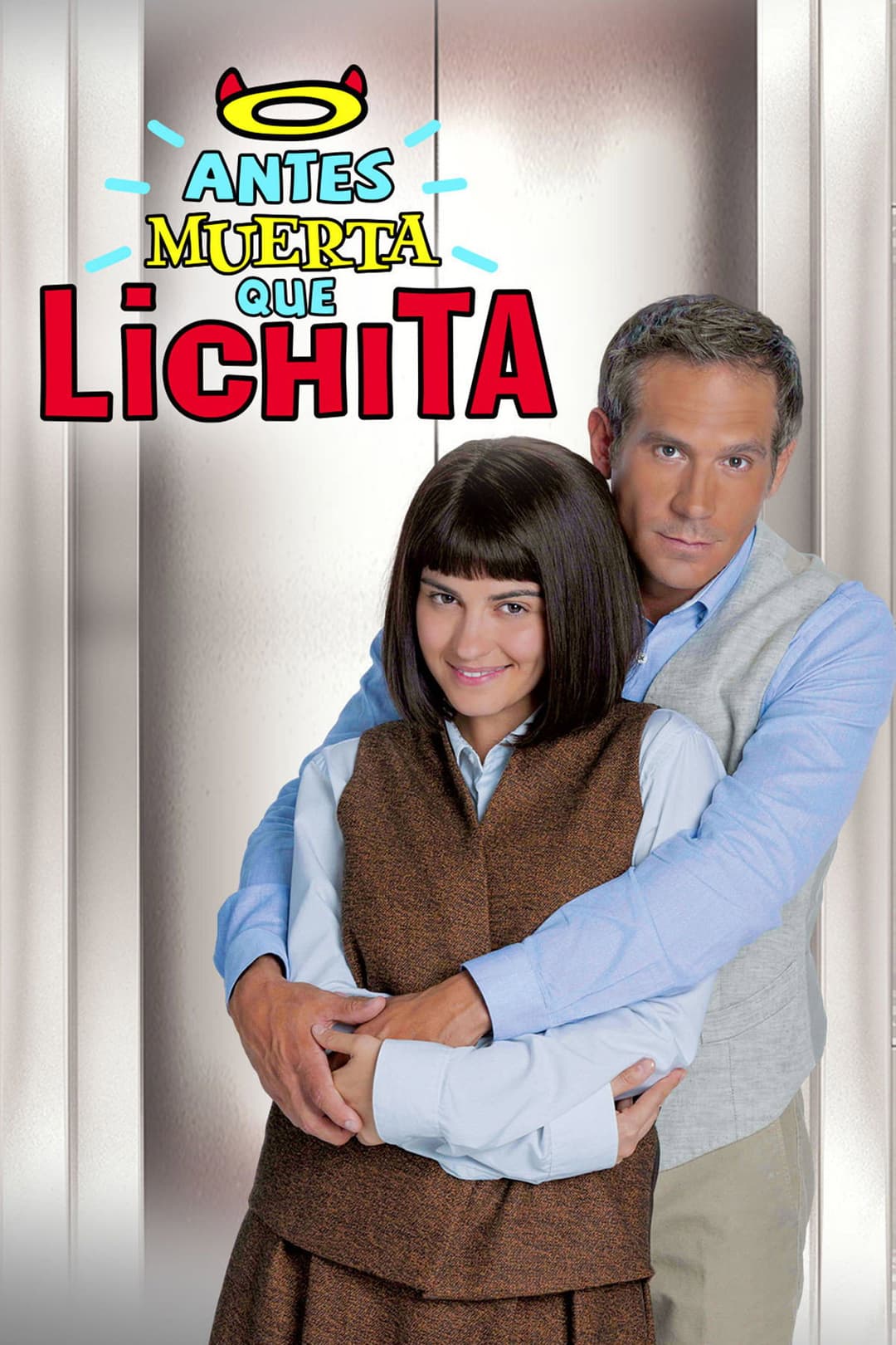 Poster di Antes Muerta Que Lichita