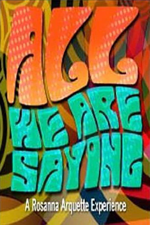 Poster di All We Are Saying
