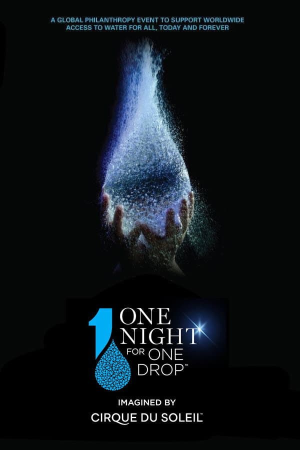 Poster di One Night for One Drop: Imagined by Cirque du Soleil