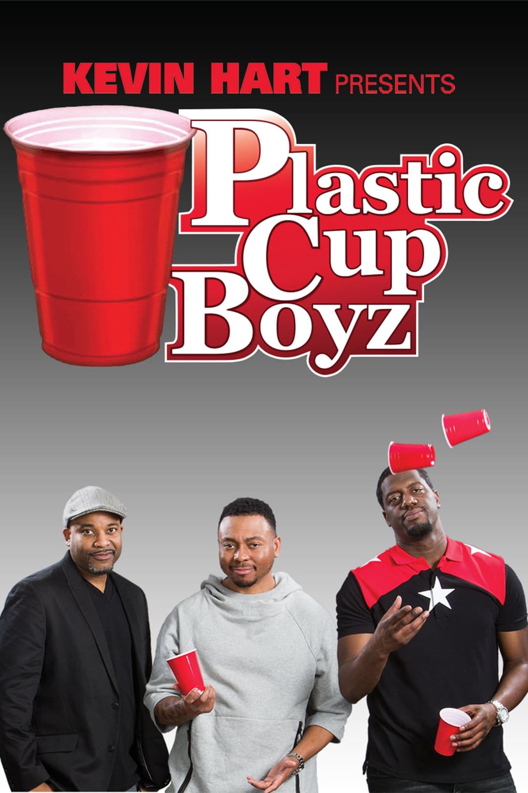 Poster di Kevin Hart Presents: Plastic Cup Boyz