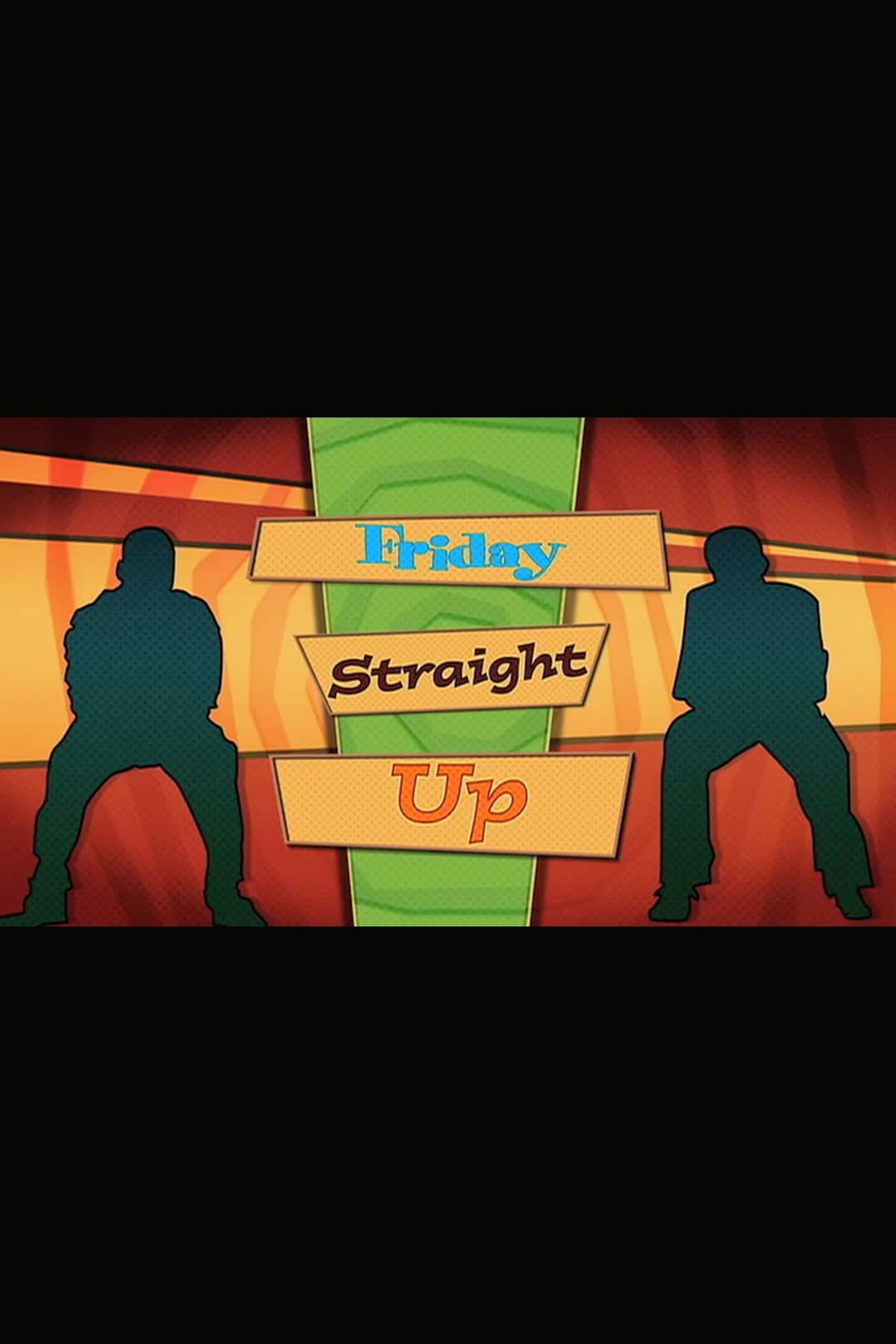 Poster di ‘Friday’ Straight Up