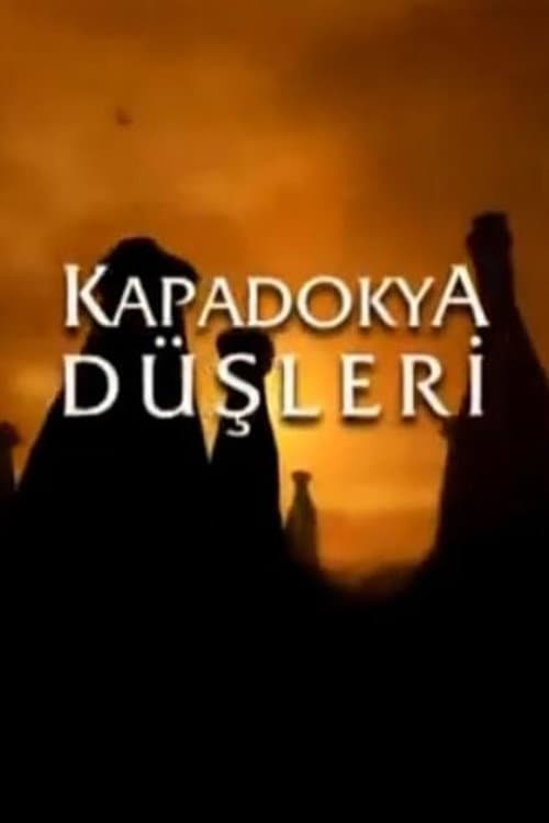 Poster di Kapadokya Düşleri