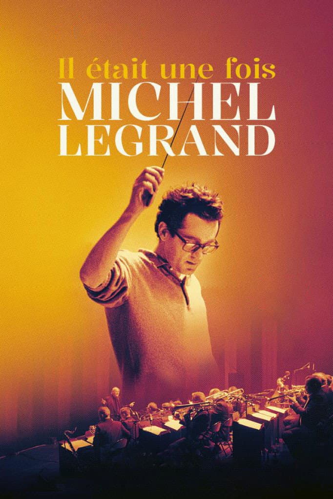 Poster di Il était une fois Michel Legrand