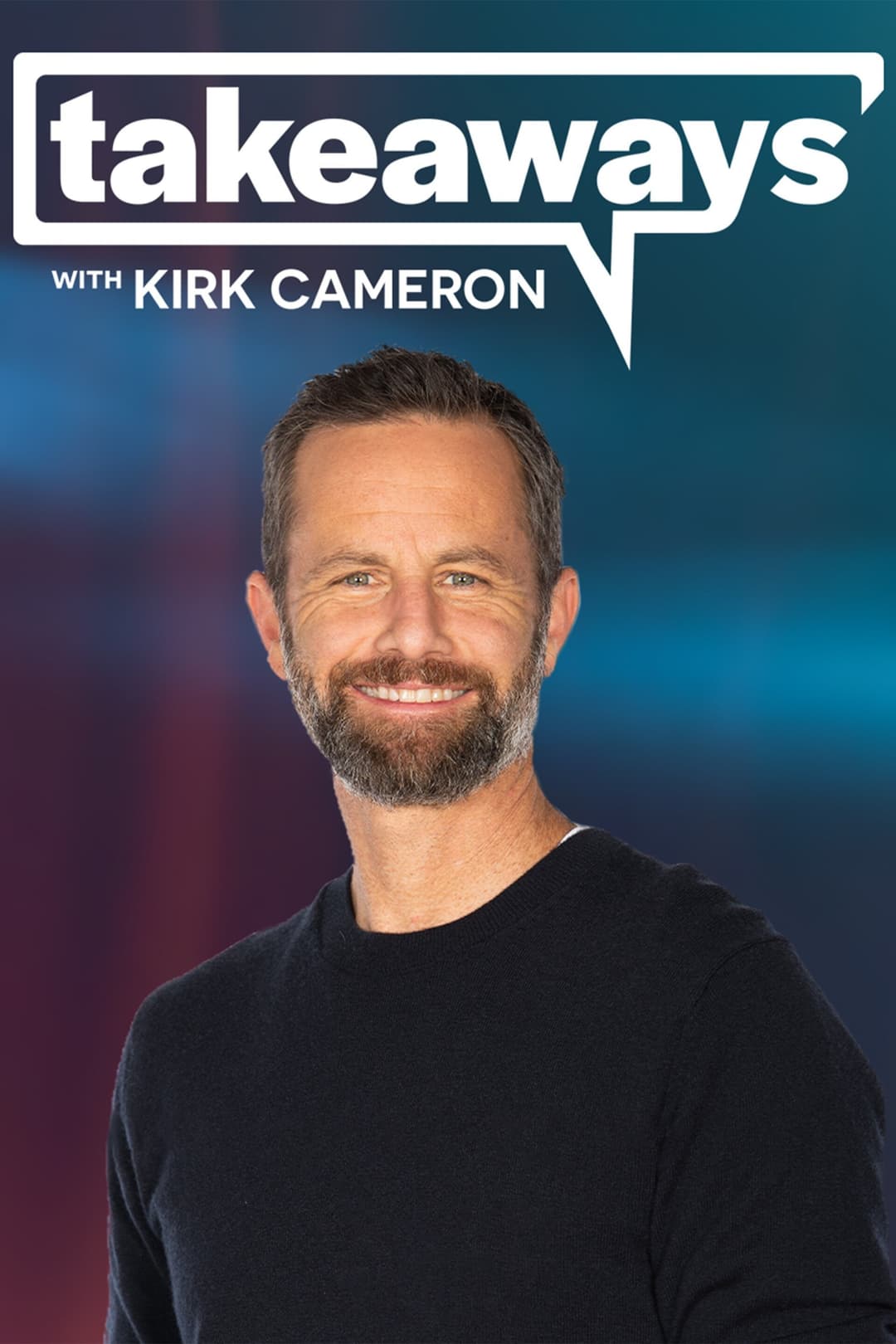 Poster di Takeaways with Kirk Cameron