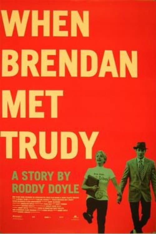 Poster di Quando Brendan incontra Trudy