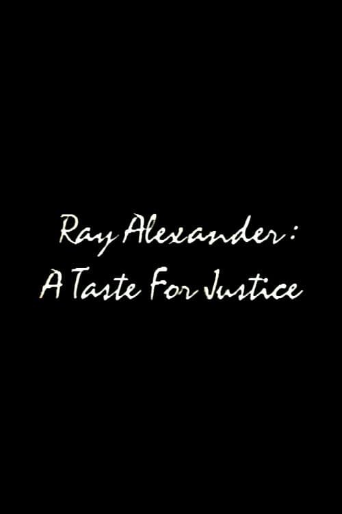 Poster di Ray Alexander: A Taste For Justice