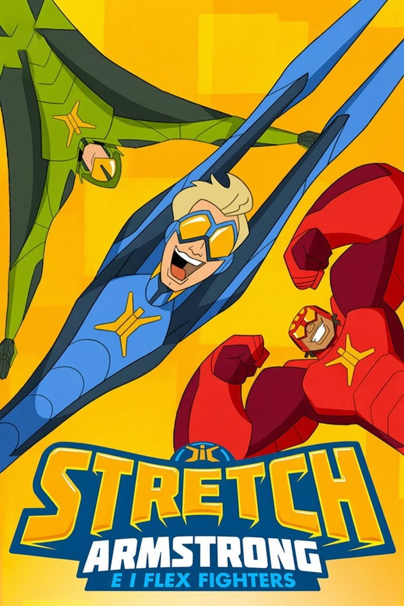 Poster di Stretch Armstrong e i Flex Fighters