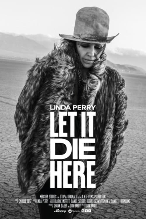Poster di Linda Perry: Let It Die Here