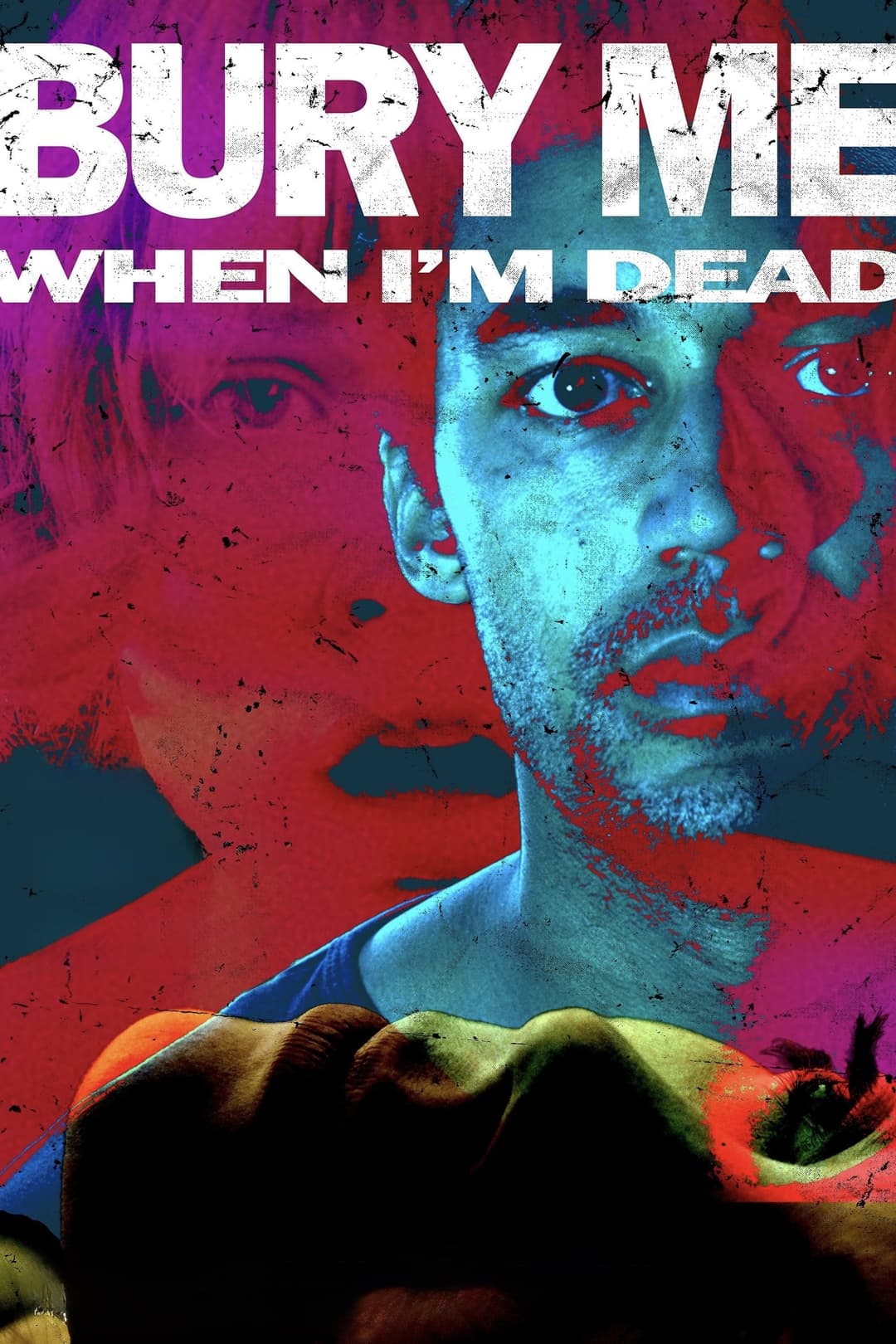 Poster di Bury Me When I'm Dead