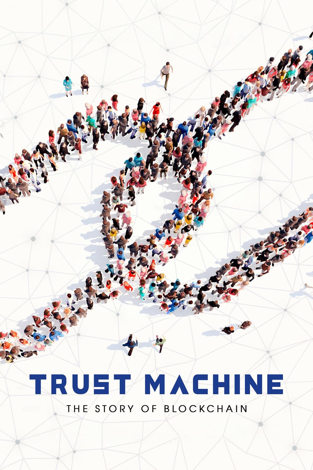 Poster di Trust Machine: The Story of Blockchain
