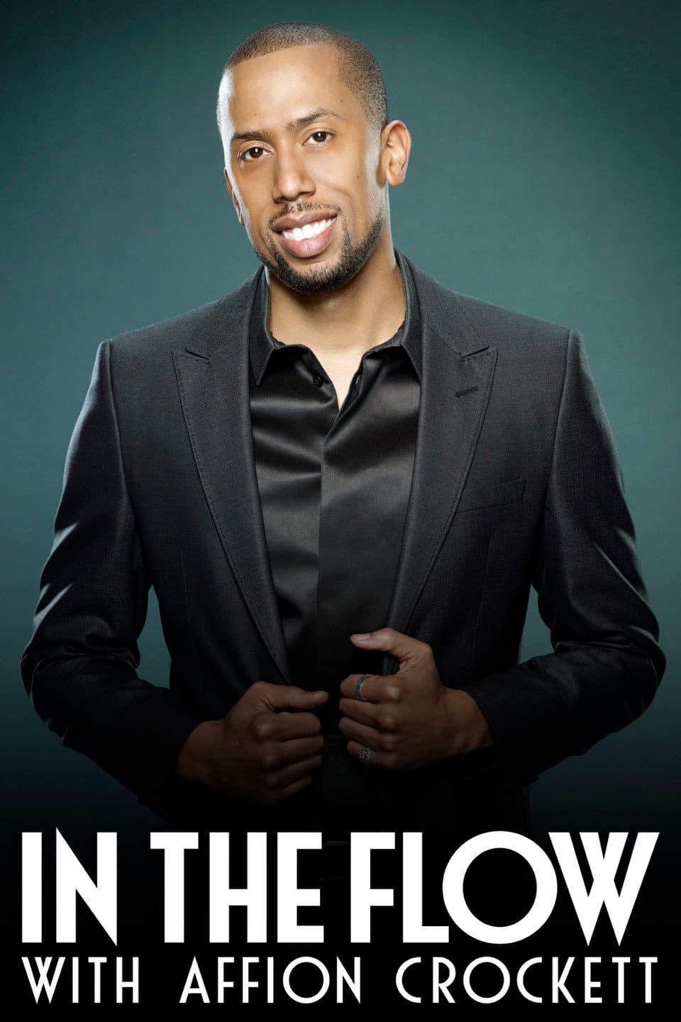 Poster di In the Flow with Affion Crockett
