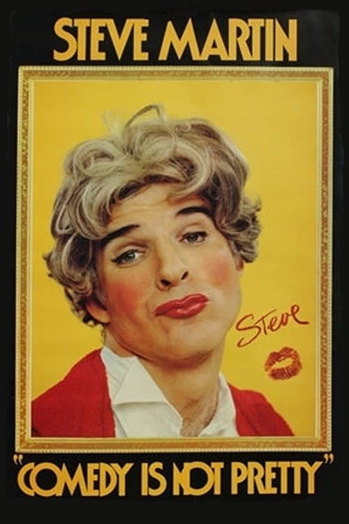 Poster di Steve Martin: Comedy Is Not Pretty