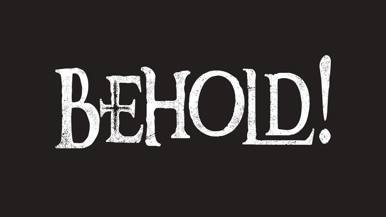Behold! - immagine