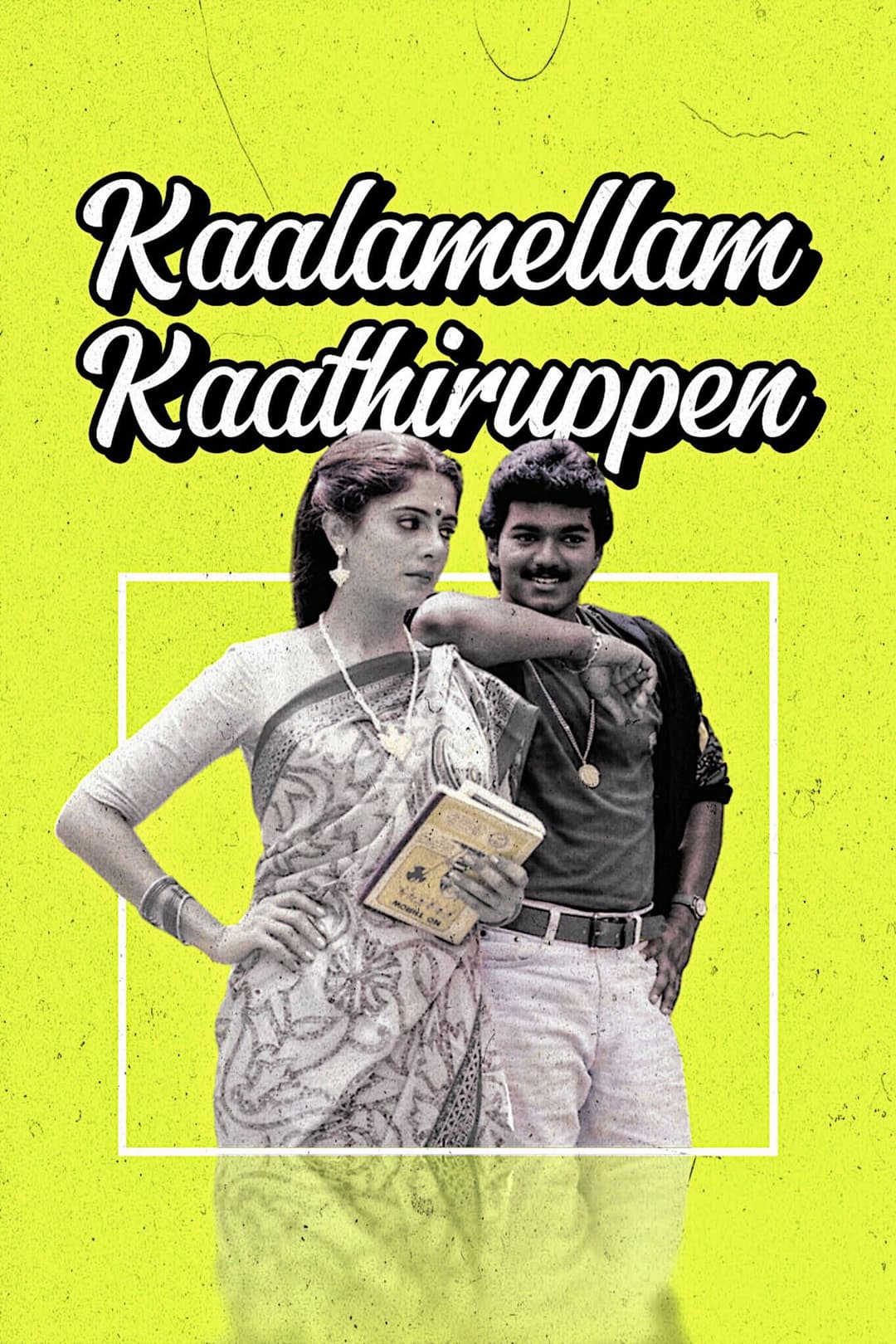 Poster di Kaalamellam Kaathiruppen