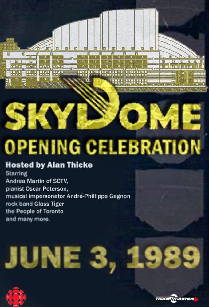 Poster di The Opening of SkyDome: A Celebration
