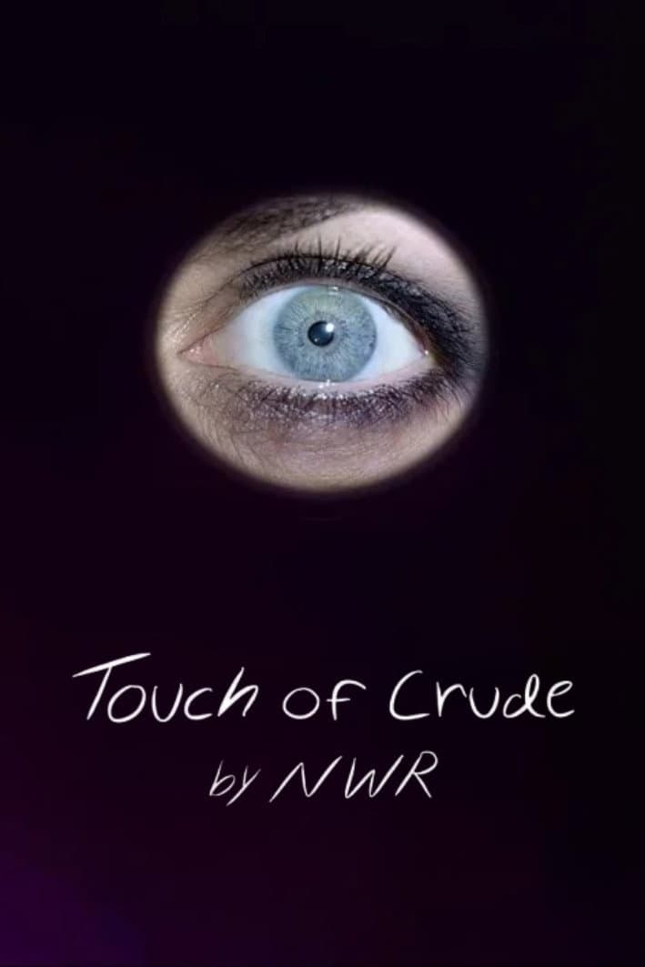 Poster di Touch of Crude