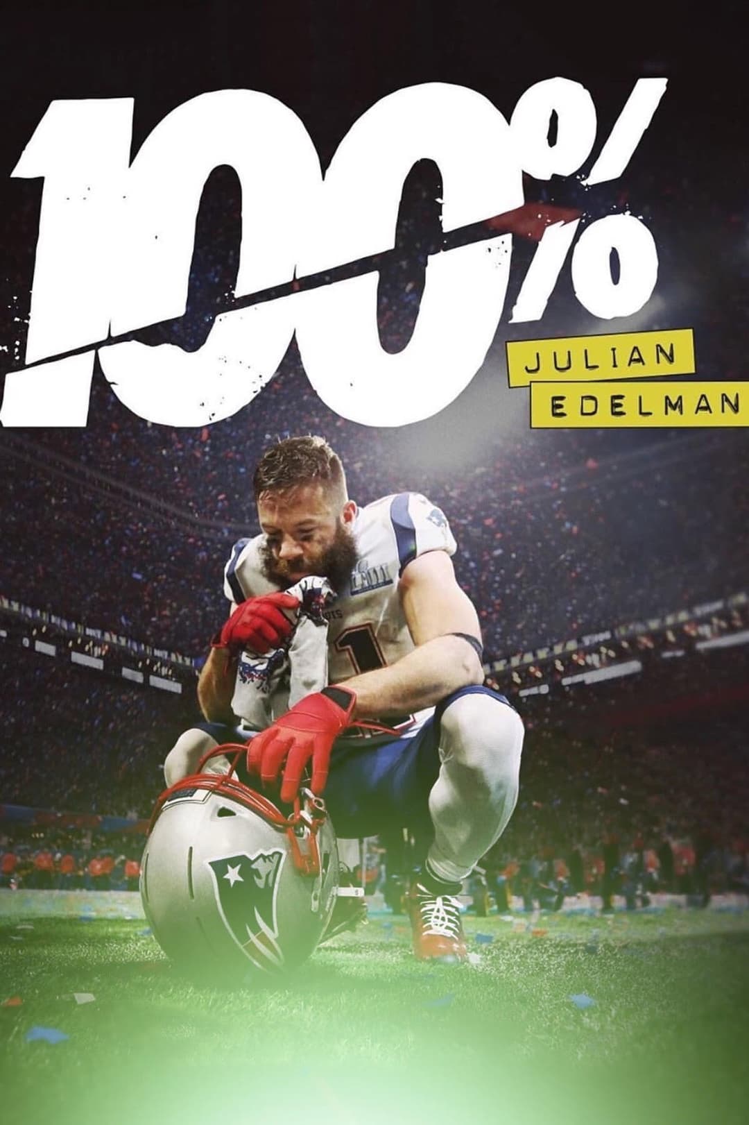 Poster di 100%: Julian Edelman