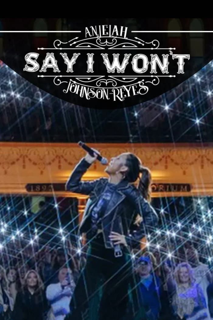 Poster di Anjelah Johnson-Reyes: Say I Won't