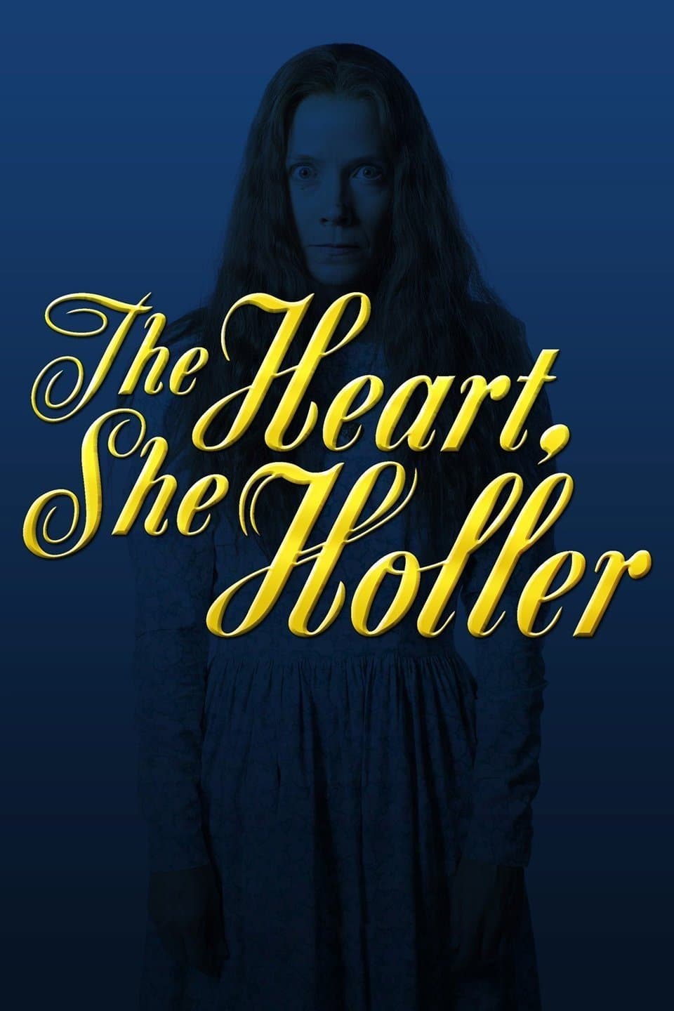 Poster di The Heart, She Holler