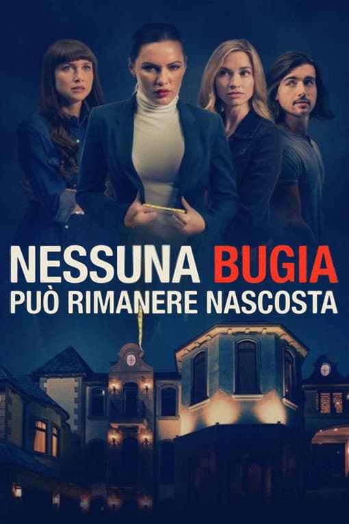Poster di Nessuna bugia può rimanere nascosta