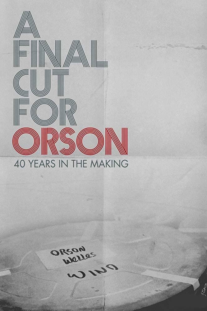 Poster di A Final Cut for Orson: 40 Years in the Making