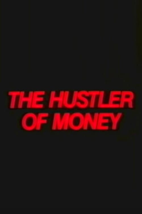 Poster di The Hustler of Money