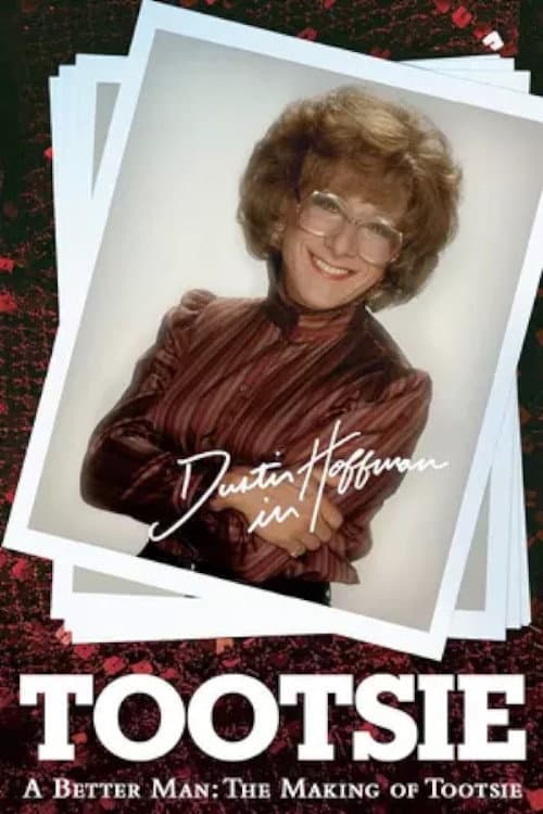 Poster di A Better Man: The Making of 'Tootsie'