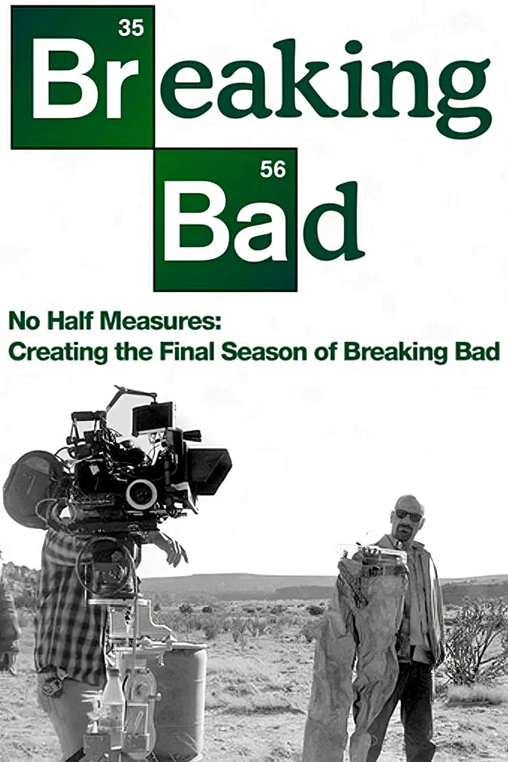 Poster di No Half Measures: Creating the Final Season of Breaking Bad