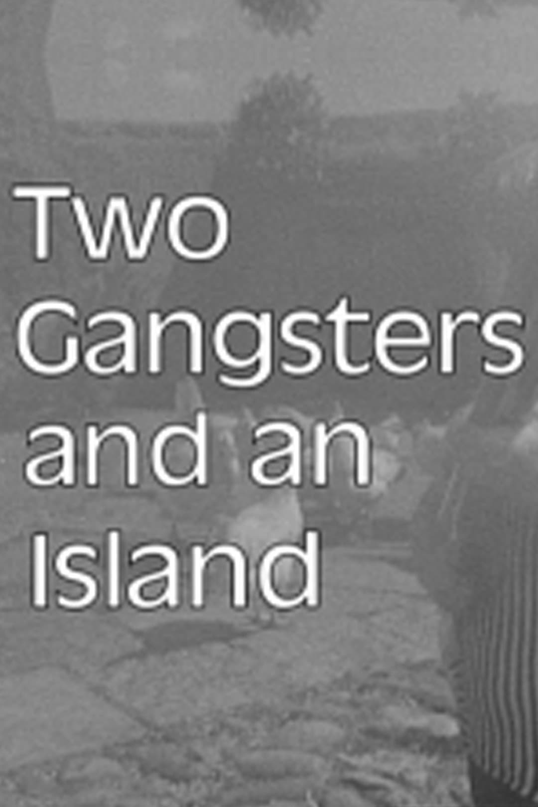 Poster di Two Gangsters and an Island