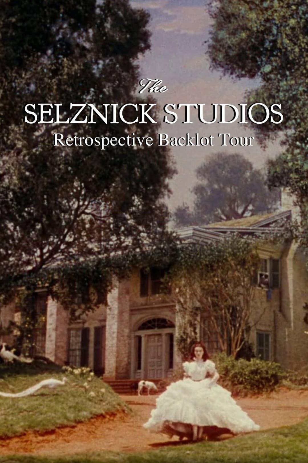 Poster di The Selznick Studios Retrospective Backlot Tour