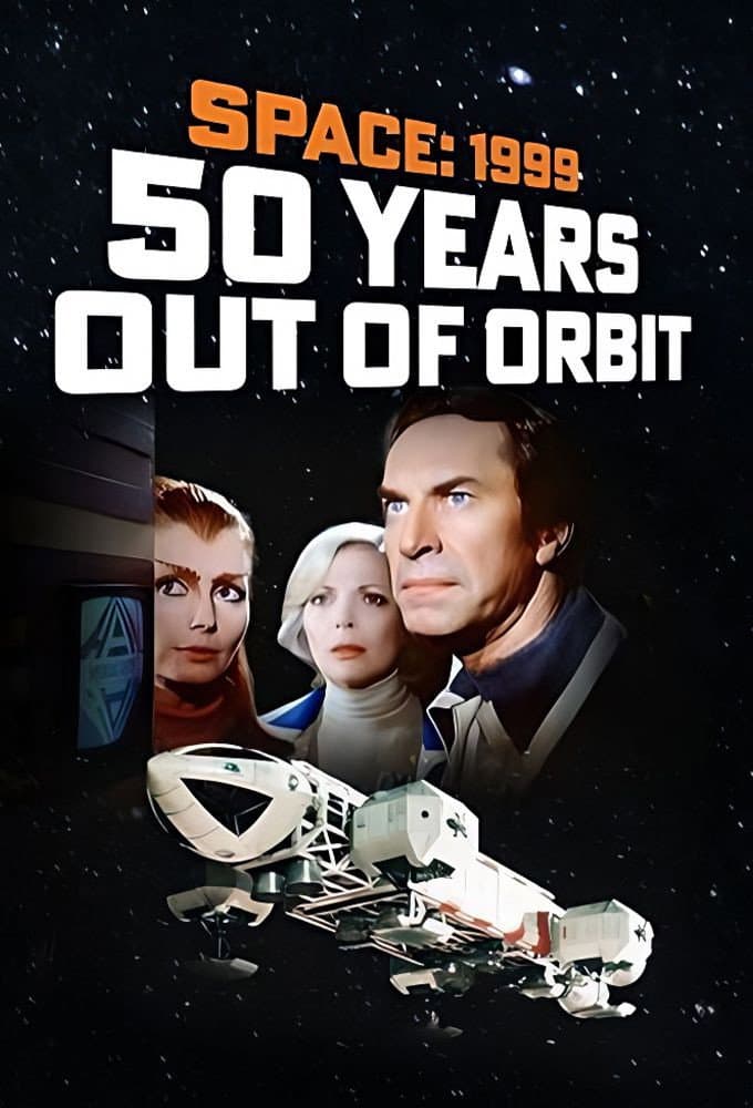 Poster di Space: 1999 - 50 Years Out of Orbit
