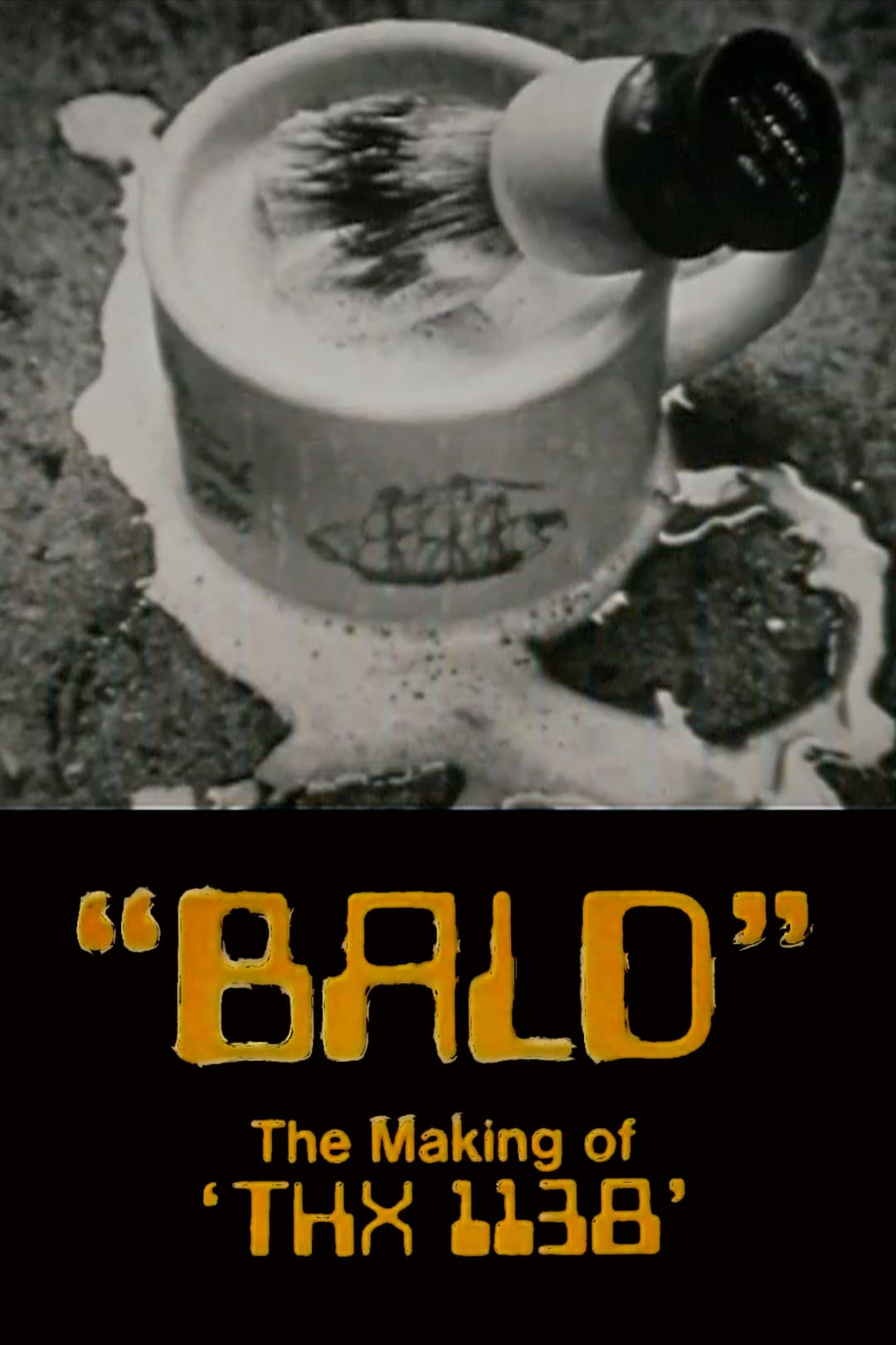 Poster di Bald: The Making of 'THX 1138'