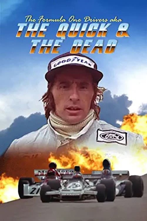 Poster di The Formula One Drivers (aka The Quick and the Dead)