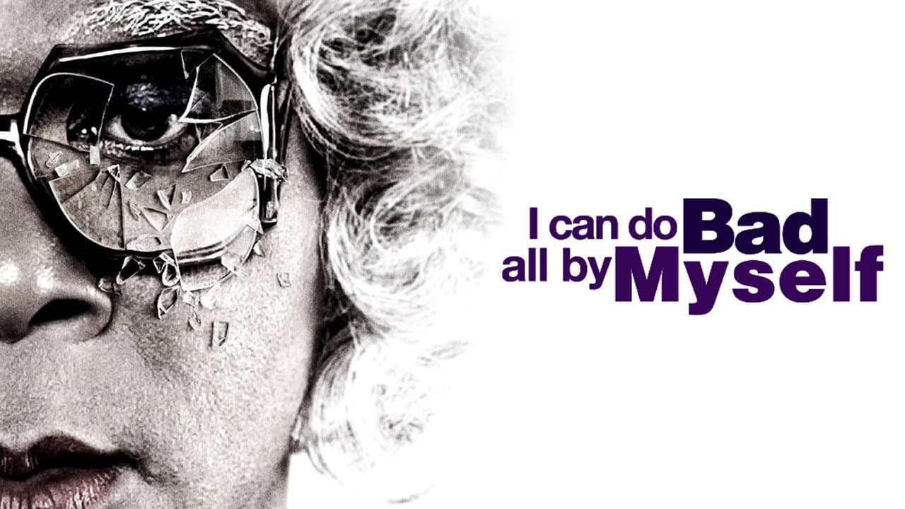 I Can Do Bad All By Myself - immagine