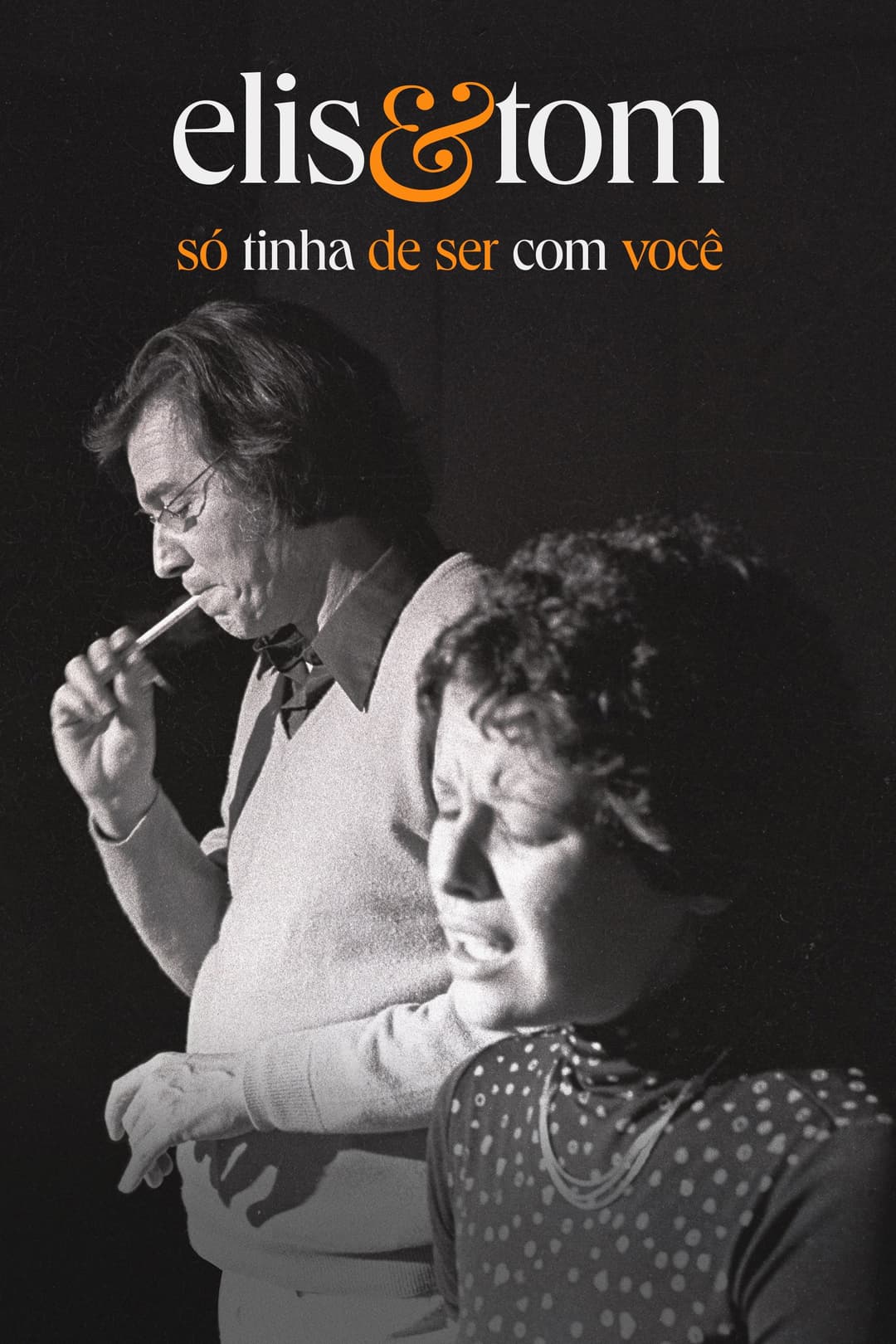 Poster di Elis & Tom: Só Tinha de Ser com Você