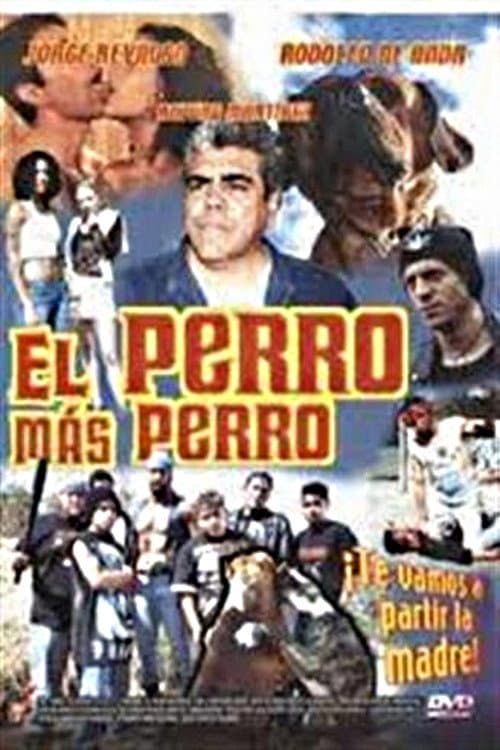 Poster di El Perro Mas Perro