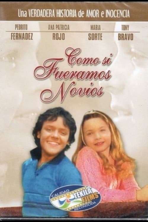 Poster di Como Si Fuéramos Novios